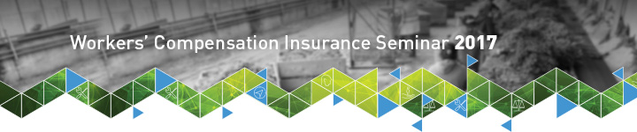 Workers' Compensation Insurance Seminar 2017